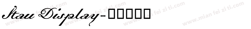 Itau Display字体转换